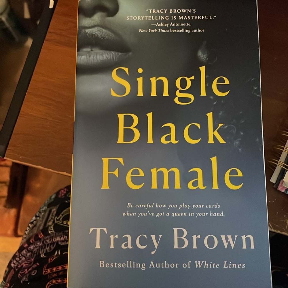 Single Black Female- Tracy Brown